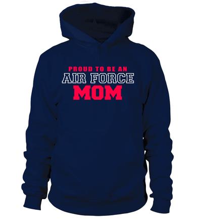 Proud To Be Air Force Mom T-shirts - MotherProud