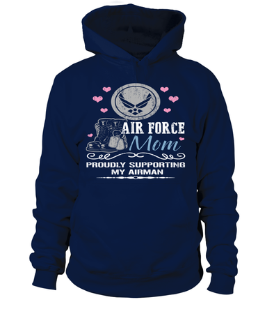 Air Force Mom Proudly Support T-shirts - MotherProud
