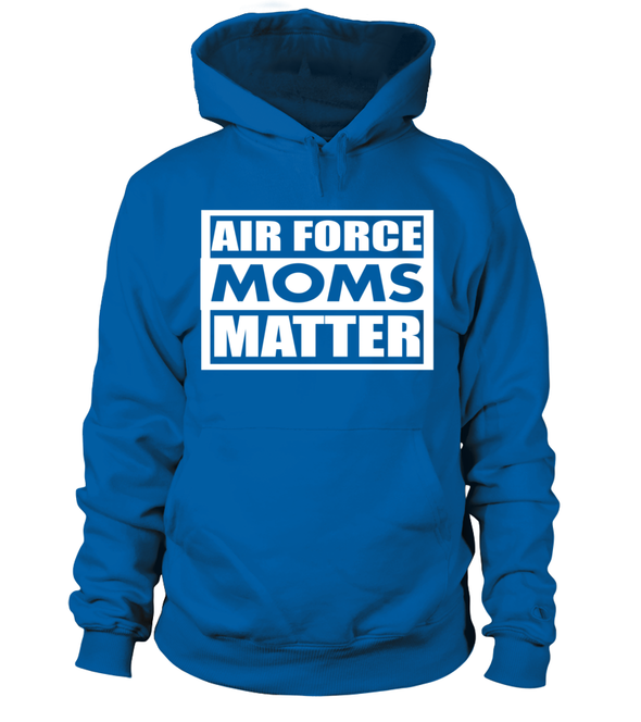 Air Force Moms Matter T-shirts - MotherProud