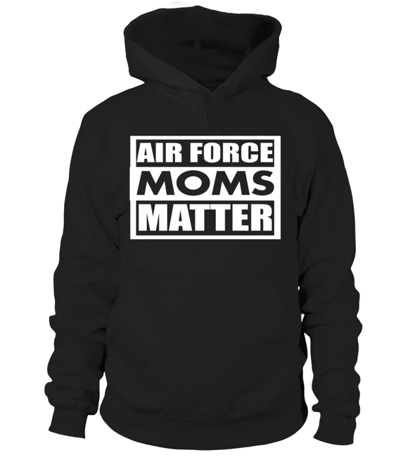 Air Force Moms Matter T-shirts - MotherProud