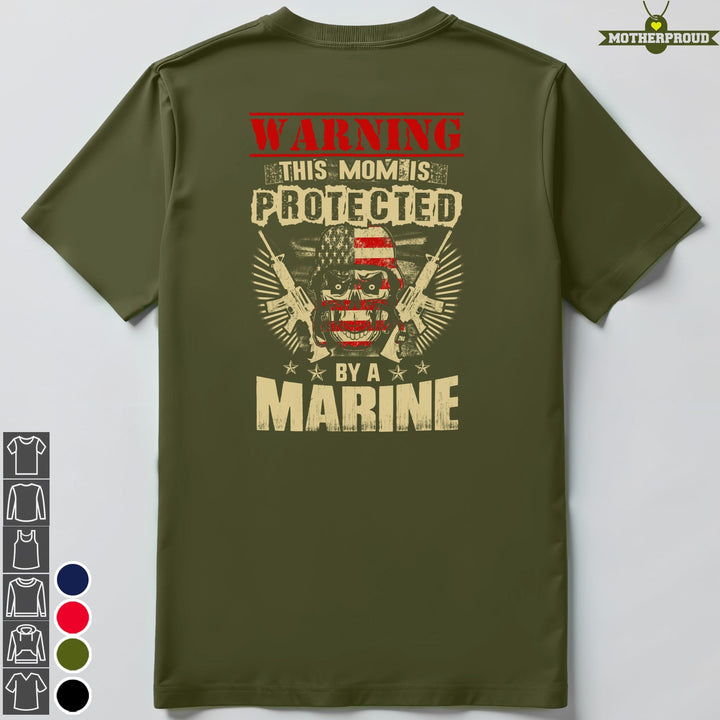 U.S Marine Mom Protected By T-shirts