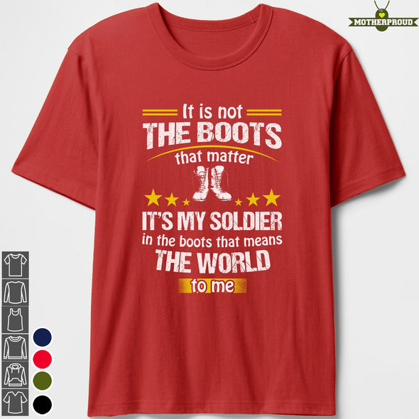 US Army Mom Boots No Matter T-shirts