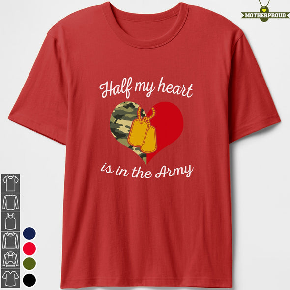 US Army Mom Half My Heart T-shirts