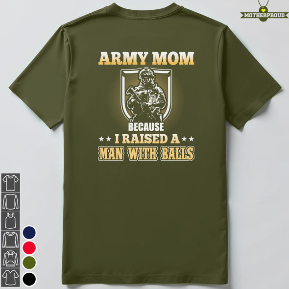 US Army Mom Man with Balls T-shirts