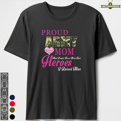 US Army Mom Raised My Hero T-shirts