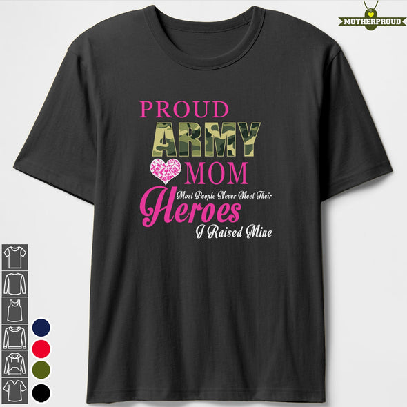 US Army Mom Raised My Hero T-shirts