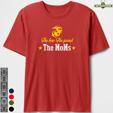 US Marine Mom The Few The MoMs T-shirts
