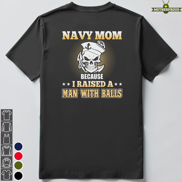 US Navy Mom Man with Balls T-shirts