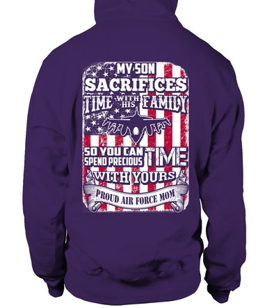 Air Force Mom My Son Sacrifices His Time For You - MotherProud