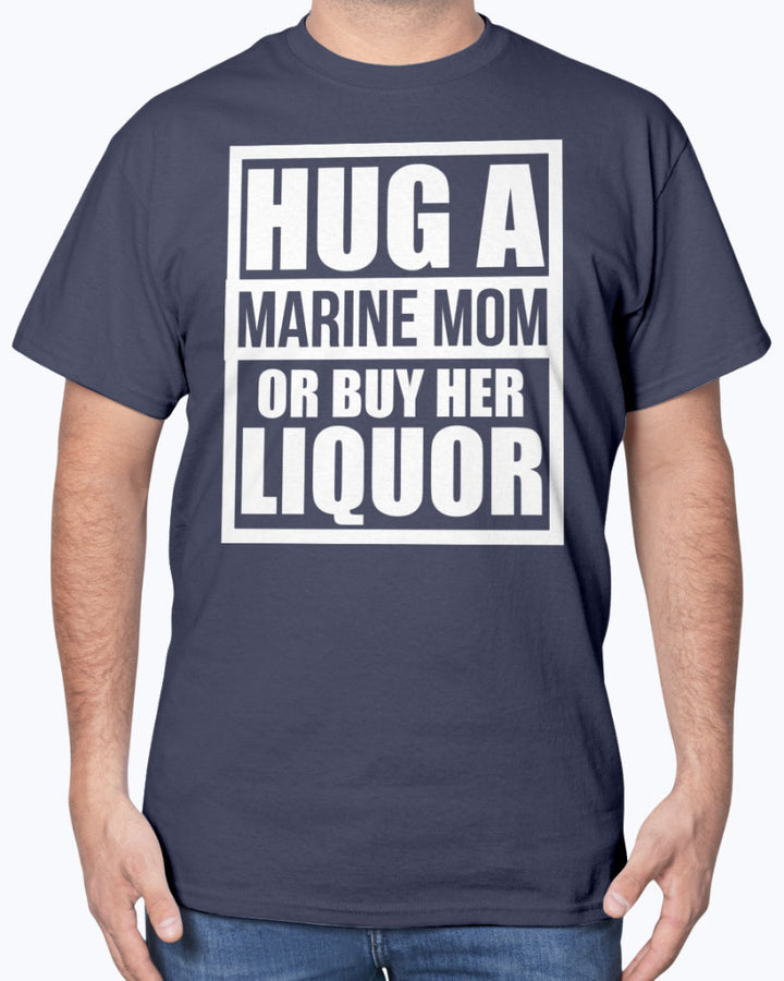 Marine Mom Hug or Liquor T-shirts image 15