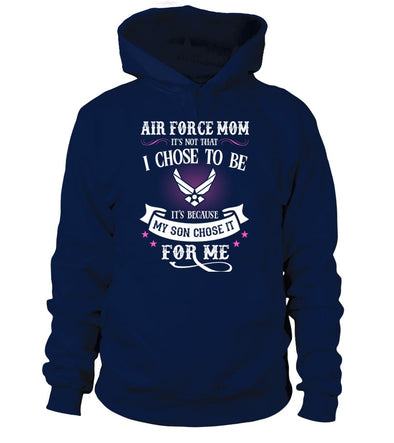 Air Force Mom Chose To Be T-shirts - MotherProud