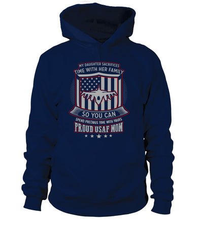 Air Force Mom Daughter Sacrifices T-shirts - MotherProud