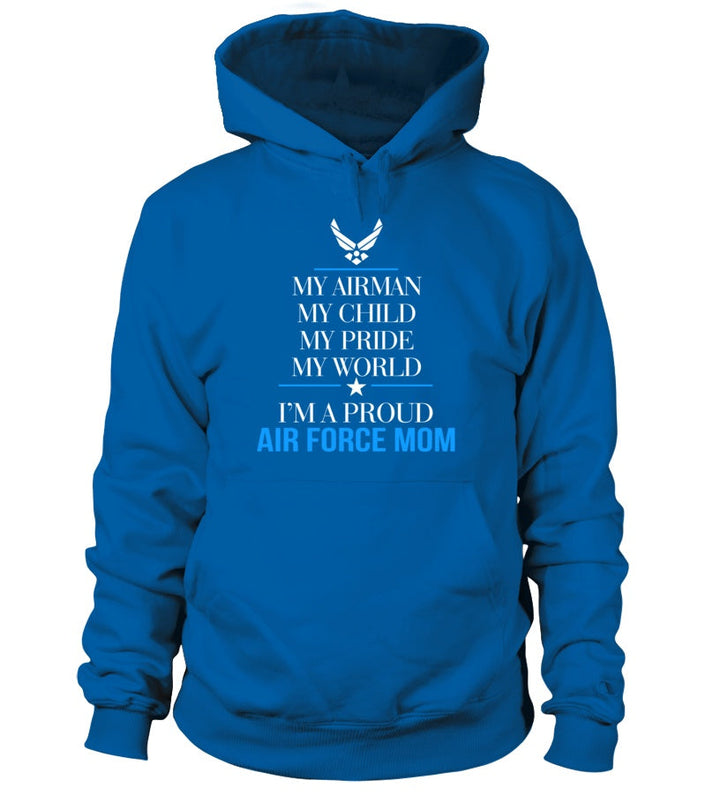 Air Force Mom My Pride My World T-shirts - MotherProud