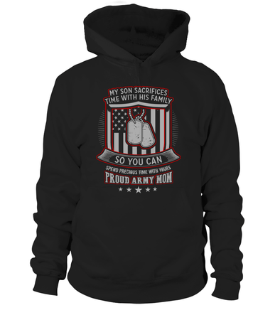 Army Mom My Son Sacrifices T-shirts - MotherProud