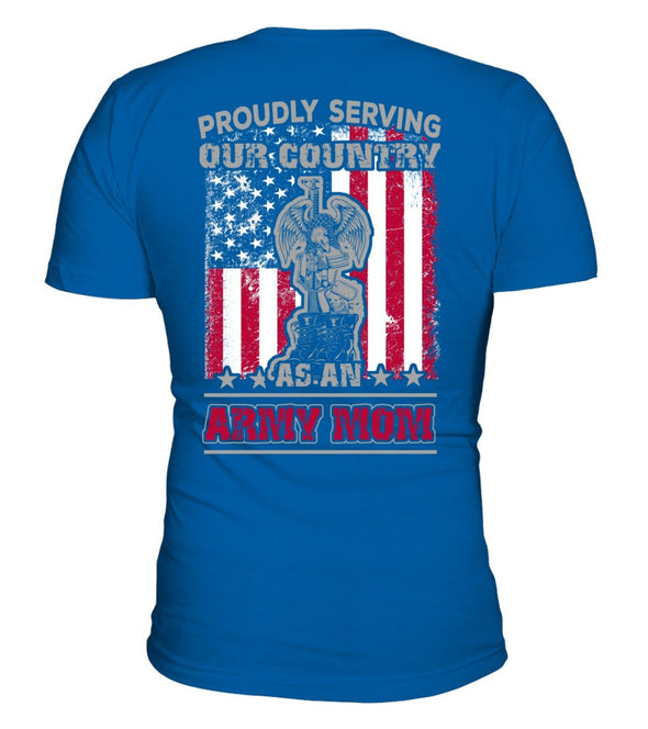 Army Mom Proudly Serving T-shirts - MotherProud