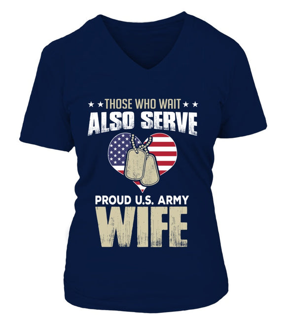Army Wife Also Serves T-shirts - MotherProud