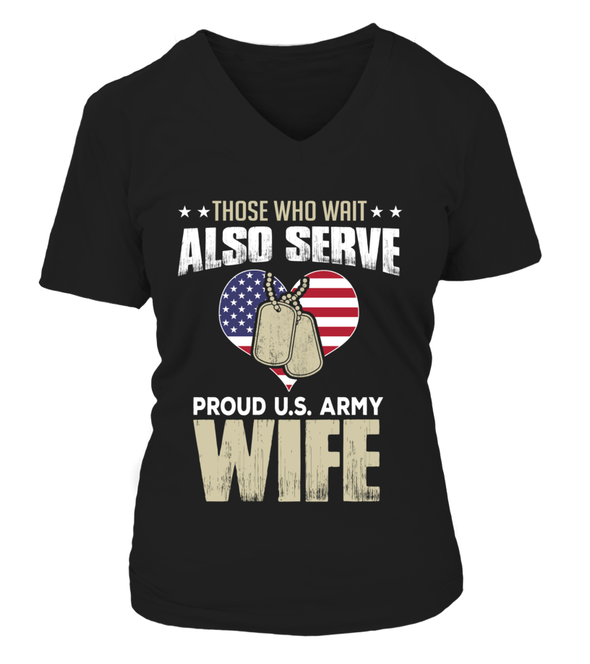 Army Wife Also Serves T-shirts - MotherProud