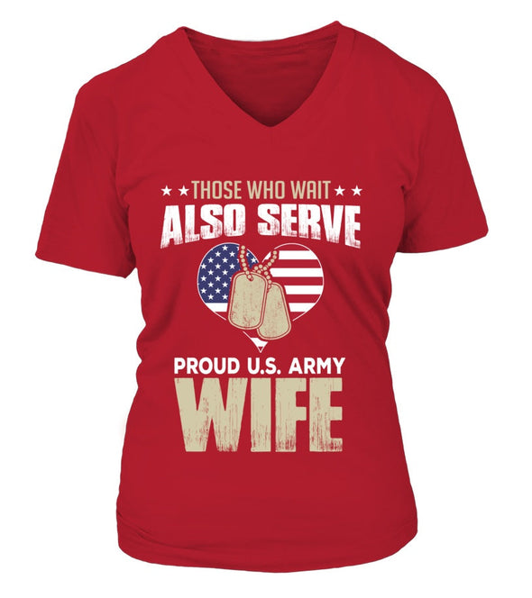 Army Wife Also Serves T-shirts - MotherProud