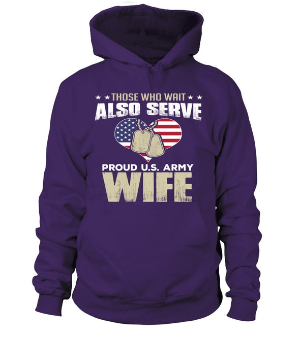 Army Wife Also Serves T-shirts - MotherProud