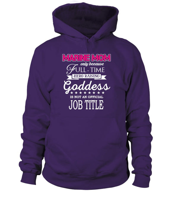Marine Mom Full-time Goddess T-shirts - MotherProud