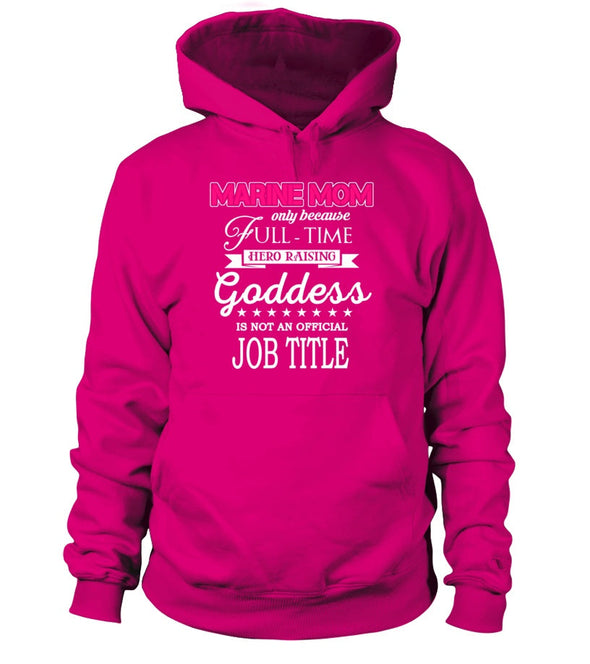 Marine Mom Full-time Goddess T-shirts - MotherProud