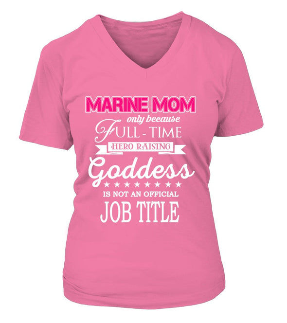 Marine Mom Full-time Goddess T-shirts - MotherProud