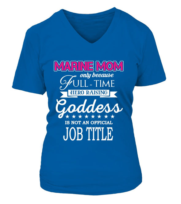 Marine Mom Full-time Goddess T-shirts - MotherProud