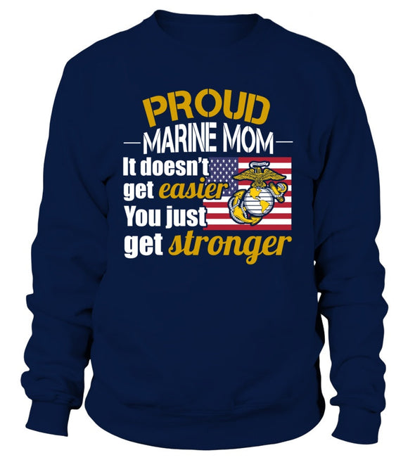 Marine Mom Get Stronger T-shirts - MotherProud