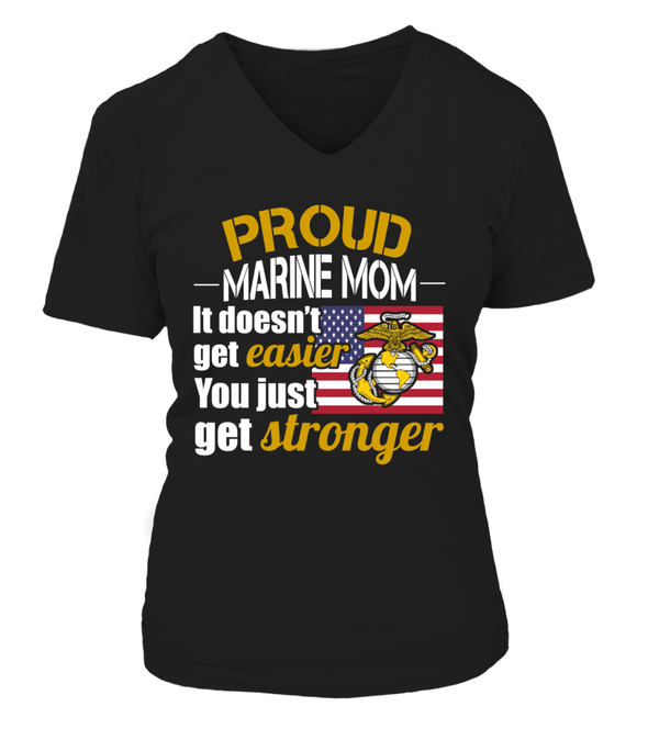 Marine Mom Get Stronger T-shirts - MotherProud