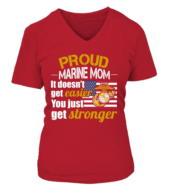 Marine Mom Get Stronger T-shirts - MotherProud
