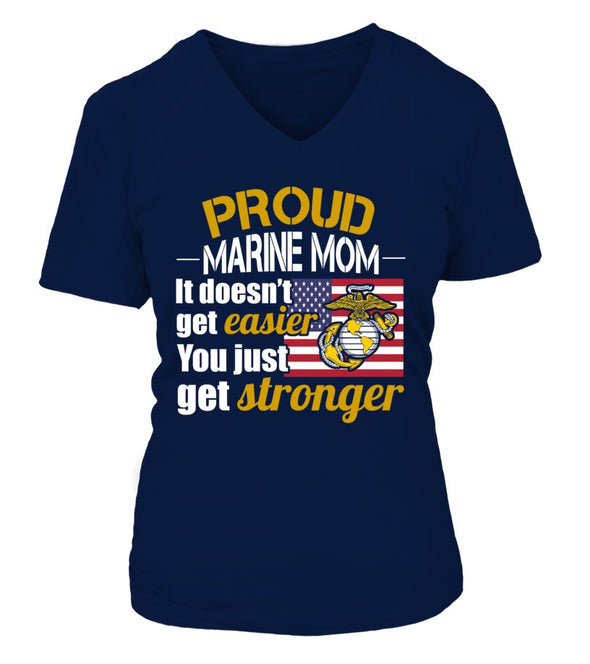 Marine Mom Get Stronger T-shirts - MotherProud
