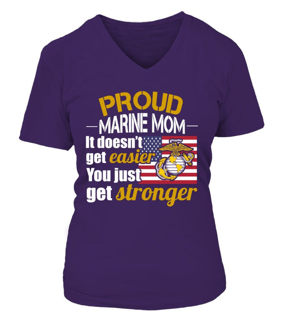 Marine Mom Get Stronger T-shirts - MotherProud