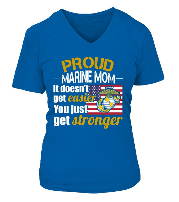 Marine Mom Get Stronger T-shirts - MotherProud