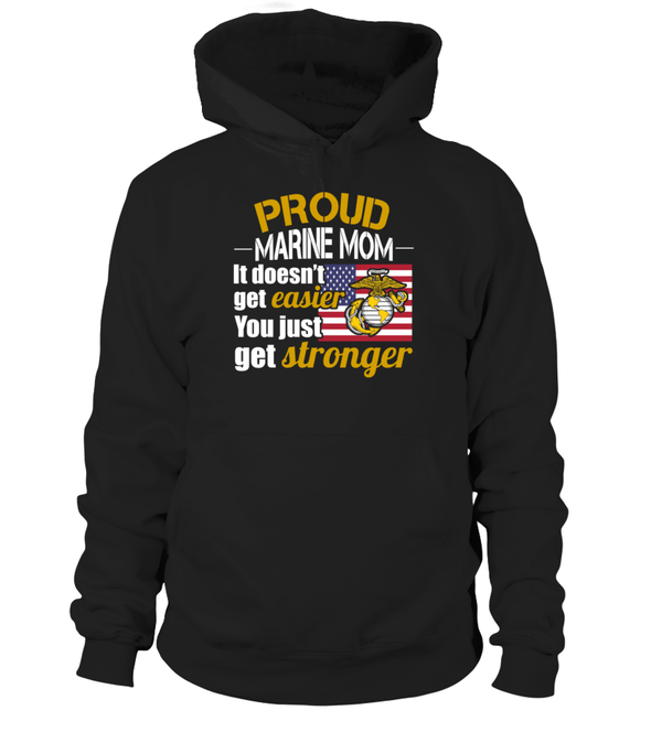 Marine Mom Get Stronger T-shirts - MotherProud