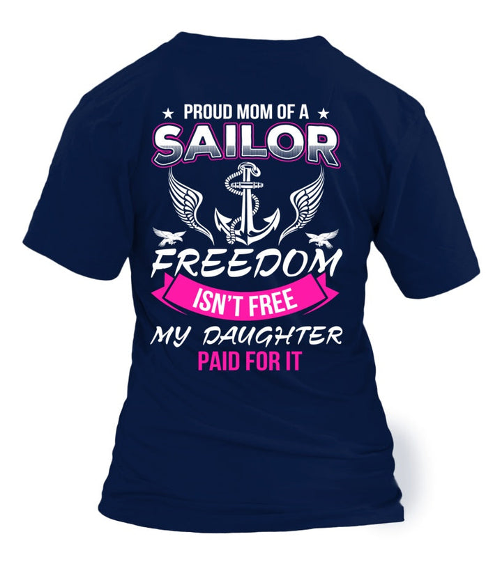 Navy Mom Freedom Isn't Free Daughter T-shirts - MotherProud