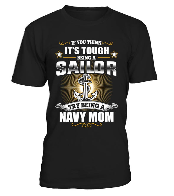Try Being A Navy Mom T-shirts - MotherProud
