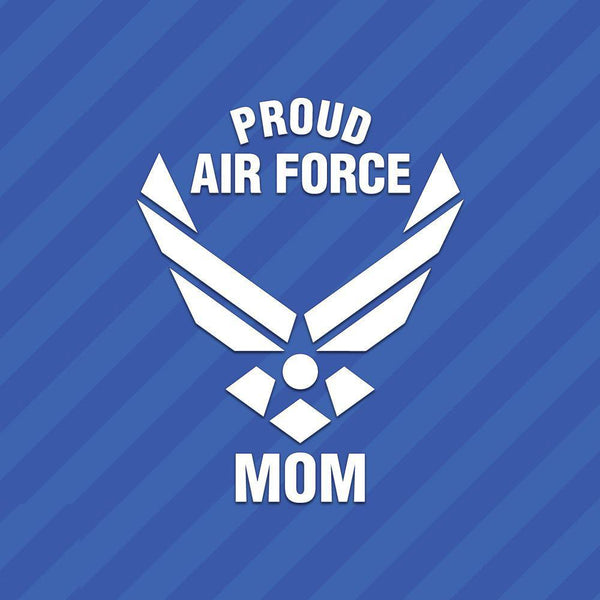Proud Air Force Mom Vinyl Decal Sticker - MotherProud