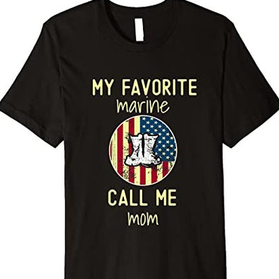 My Favorite Marine Calls Me Mom Premium T-Shirt