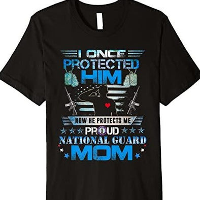 I Once Protected Him Now He Protects Me National Guard Mom T-Shirt