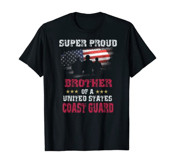 Super Proud Brother Of A Coast Guard T-shirts