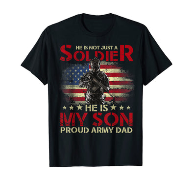 Not Just A Soldier Proud Army Dad T-shirts