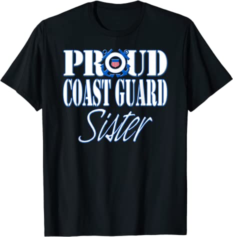 Proud Coast Guard Sister US Shirt