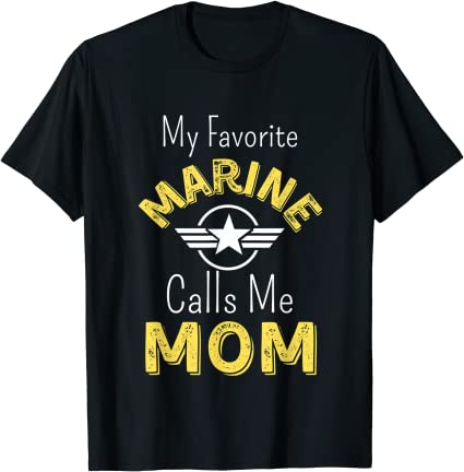 Mens My Favorite Marine Calls Me Mom T-Shirt