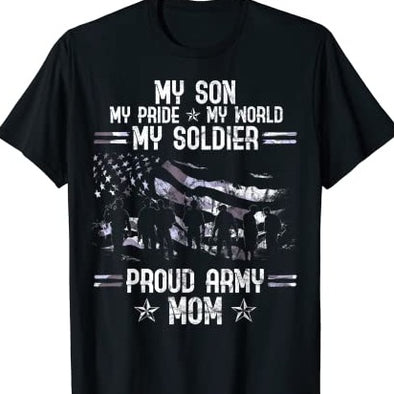 My Son My Soldier Proud Army Mom T-Shirt