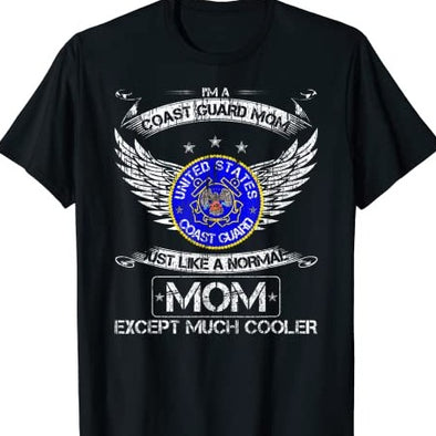 US Coast Guard Mom Just Like A Normal Mom T-Shirt
