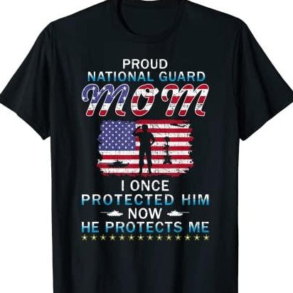 Proud National Guard Mom I Protected HimT-Shirt
