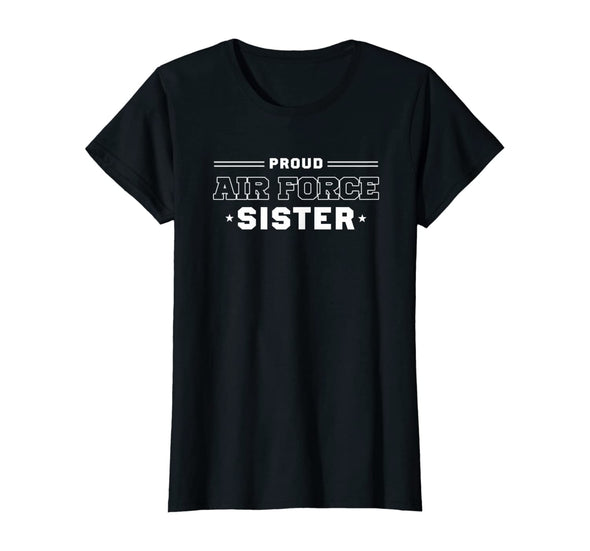 Proud Air Force Sister US T-shirts