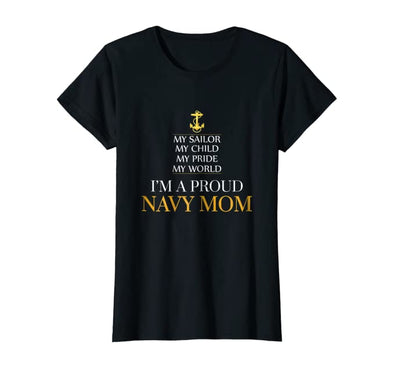 My Sailor Child Pride World Navy Mom T-shirts