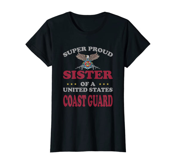 Super Proud Sister of a Coast Guard T-shirts
