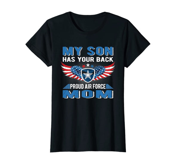 My Son Has Your Back Air Force Mom T-shirts